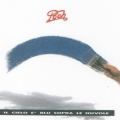Pooh - Il Cielo E Blu Sopra Le Nuvole Pooh - Il Cielo E Blu Sopra Le Nuvole